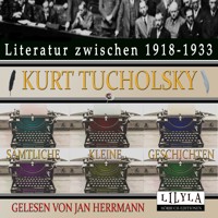 Sämtliche Kleine Geschichten - Kurt Tucholsky - Hörbuch