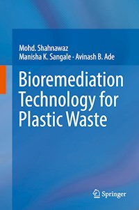 Bioremediation Technology for Plastic Waste - Mohd. Shahnawaz - E-Book