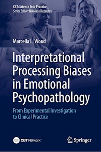 Interpretational Processing Biases in Emotional Psychopathology -  - E-Book