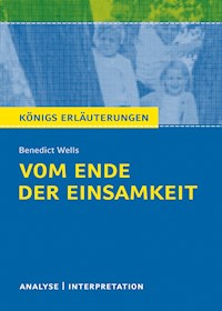 Vom Ende der Einsamkeit. Königs Erläuterungen. - Benedict Wells - E-Book