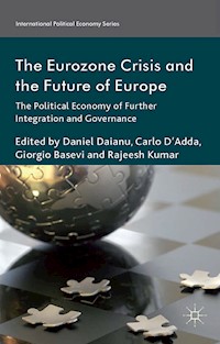 The Eurozone Crisis and the Future of Europe - Rajeesh Kumar - E-Book