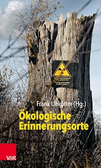 Ökologische Erinnerungsorte -  - E-Book