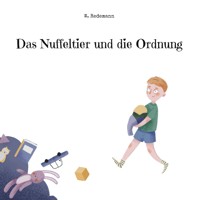 Das Nuffeltier und die Ordnung - W. Redemann - E-Book