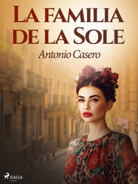 La familia de la Sole - Antonio Casero - E-Book