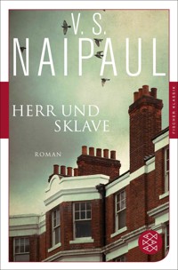 Herr und Sklave - V.S. Naipaul - E-Book