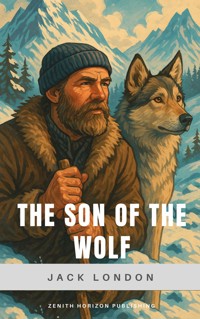 The son of the wolf - Jack  London - E-Book