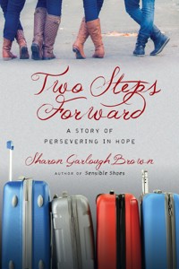 Two Steps Forward - Sharon Garlough Brown - E-Book