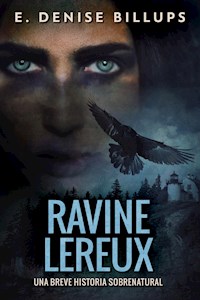 Ravine Lereux - Una Breve Historia Sobrenatural - E. Denise Billups - E-Book