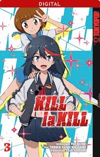 Kill la Kill 03 - Kazuki Nakashima - E-Book