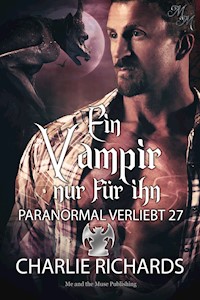 Ein Vampir nur für ihn - Charlie Richards - E-Book