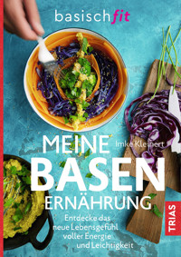 Meine Basenernährung - Imke Kleinert - E-Book