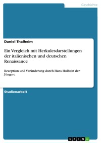 Ein Vergleich mit Herkulesdarstellungen der italienischen und deutschen Renaissance - Daniel Thalheim - E-Book