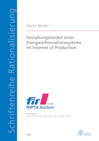 Gestaltungsmodell eines Energieinformationssystems im Internet of Production - Martin Bleider - E-Book