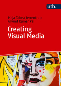 Creating Visual Media - Maja Tabea Jerrentrup - E-Book