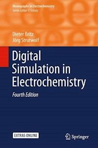Digital Simulation in Electrochemistry - Dieter Britz - E-Book