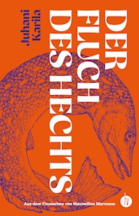 Der Fluch des Hechts - Juhani Karila - E-Book