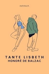 Tante Lisbeth - Honore de Balzac - E-Book