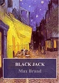 Black Jack - Max Brand - E-Book