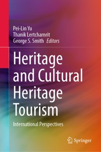 Heritage and Cultural Heritage Tourism - - E-Book