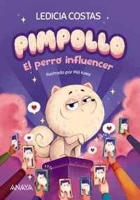 Pimpollo 1: El perro influencer - Ledicia Costas - E-Book