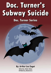 Doc. Turner's Subway Suicide - Arthur Leo Zagat - E-Book