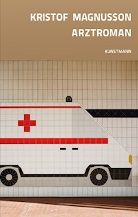 Arztroman - Kristof Magnusson - E-Book