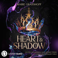 Heart & Shadow - Die Chaos Chroniken, Teil 1 (Ungekürzt) - Marie Graßhoff - Hörbuch