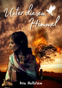 Unter diesem Himmel - Vera Hallström - kostenlos E-Book