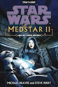 Star Wars. MedStar 2. Jedi-Heilerin - Michael Reaves - E-Book