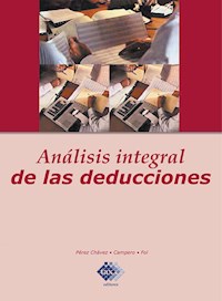 Análisis intergal de las deducciones 2017 - José Pérez Chávez - E-Book