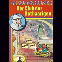 Sherlock Holmes, Der Club der Rothaarigen - Sir Arthur Conan Doyle - Hörbuch