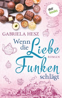 Wenn die Liebe Funken schlägt - Gabriela Hesz - E-Book
