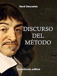 Discurso del método - Rene Descartes - E-Book