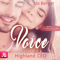 Voice: In Love with a Highland CEO - Highland Gentlemen, Band 9 (ungekürzt) - Jo Berger - Hörbuch