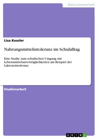 Nahrungsmittelintoleranz im Schulalltag - Lisa Kessler - E-Book