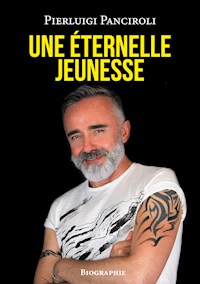 Une éternelle jeunesse - Pierluigi Panciroli - E-Book