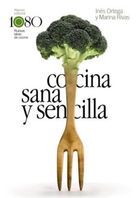 Cocina sana y sencilla - Inés Ortega - E-Book