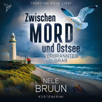 Verbranntes Grab - Zwischen Mord und Ostsee, Band 8 (Ungekürzt)
