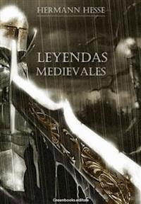 Leyendas medievales - Herman Hesse - E-Book