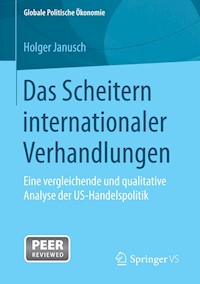 Das Scheitern internationaler Verhandlungen - Holger Janusch - E-Book