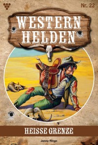 Heiße Grenze - Jonny Ringo - E-Book