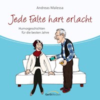 Jede Falte hart erlacht - Andreas Malessa - Hörbuch