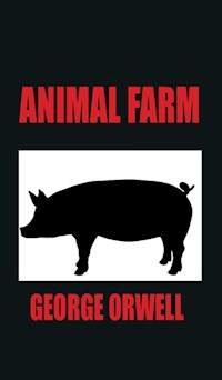 Animal Farm - George Orwell - E-Book