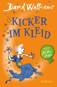 Kicker im Kleid - David Walliams - E-Book