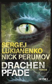 Drachenpfade - Sergej Lukianenko - E-Book