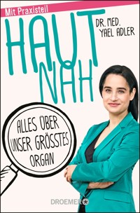 Haut nah - Dr. med. Yael Adler - E-Book + Hörbuch