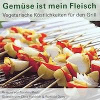 Gemüse ist mein Fleisch - Torsten Mertz - Hörbuch
