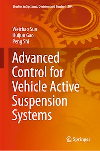 Advanced Control for Vehicle Active Suspension Systems - Weichao Sun - E-Book