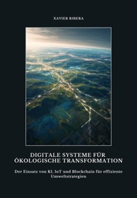 Digitale Systeme für ökologische Transformation -  - E-Book