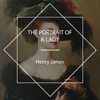 The Portrait of a Lady - Henry James - Hörbuch